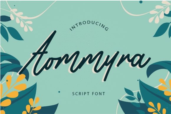 Aommyra: A Classy Script Font for Campaign Design