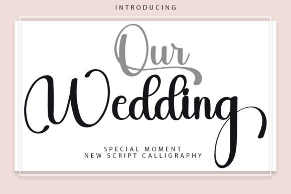 Our Wedding Font Review